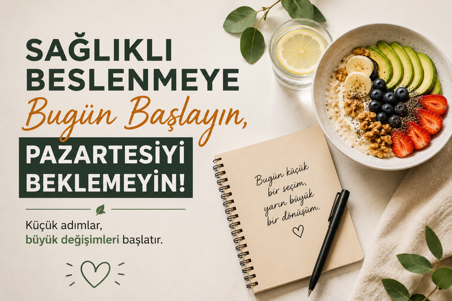 Sağlıklı Beslenmeye Başlamak İçin Pazartesiyi Beklemeyin